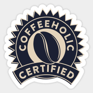 Coffeeholic Certified Sticker